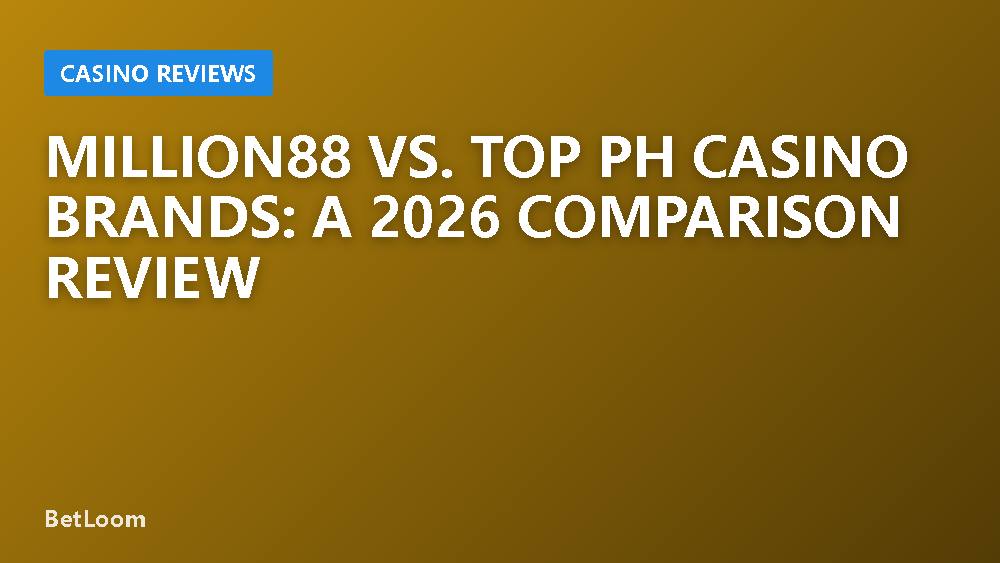 Million88 vs. Top PH Casino Brands: A 2026 Comparison Review