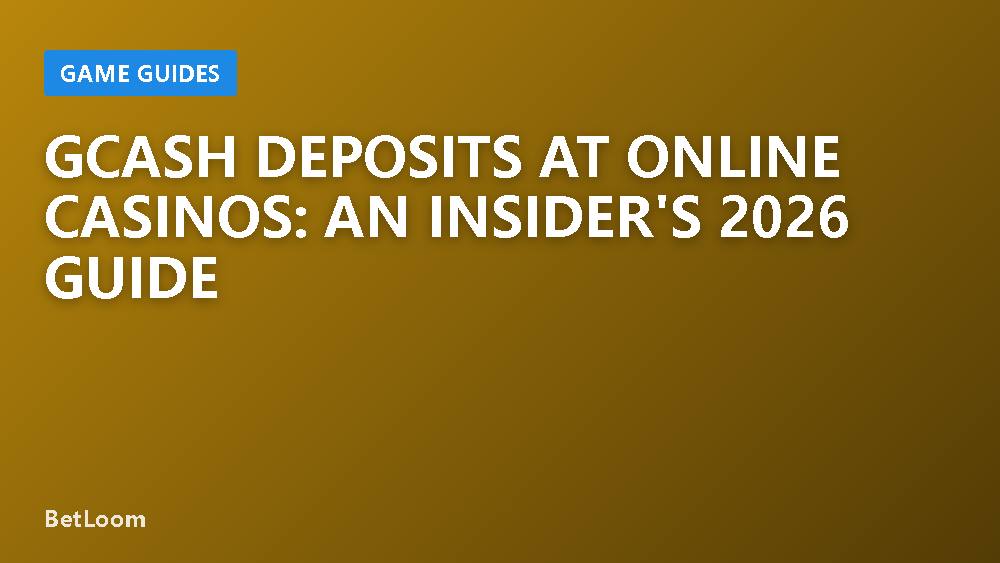 GCash Deposits at Online Casinos: An Insider's 2026 Guide