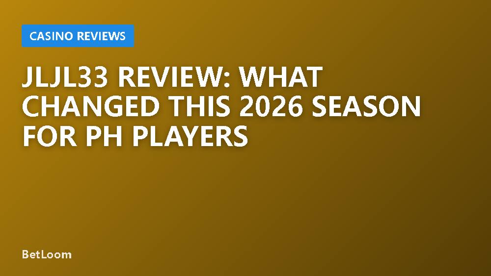 JLJL33 Review: What Changed This 2026 Season for PH Players